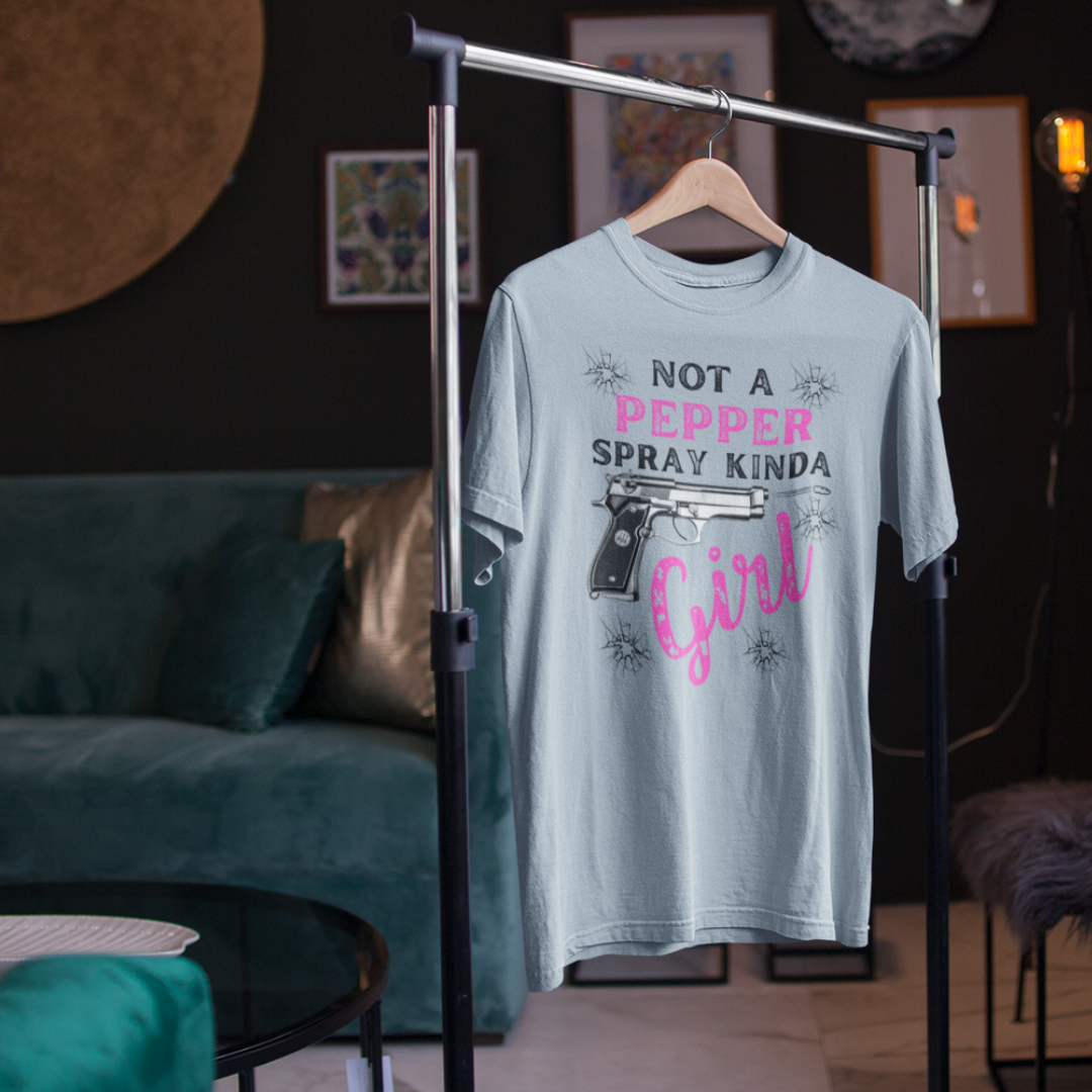 "Not a Pepper Spray Kinda Girl" - Casual woman power Shirt, Graphic Tee for Her, Birthday Gift, Empowerment Apparel