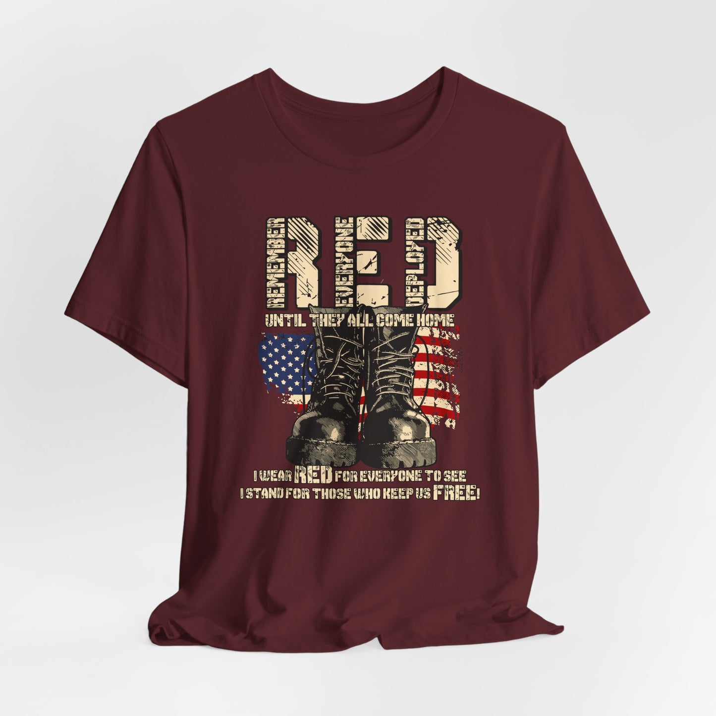 RED Remember Everyone Deployed Unisex Tee, Patriotic Military Support Shirt, Wear RED Friday until Everyone Comes Home, Veteran Apparel - Old Glory 1776 Apparel