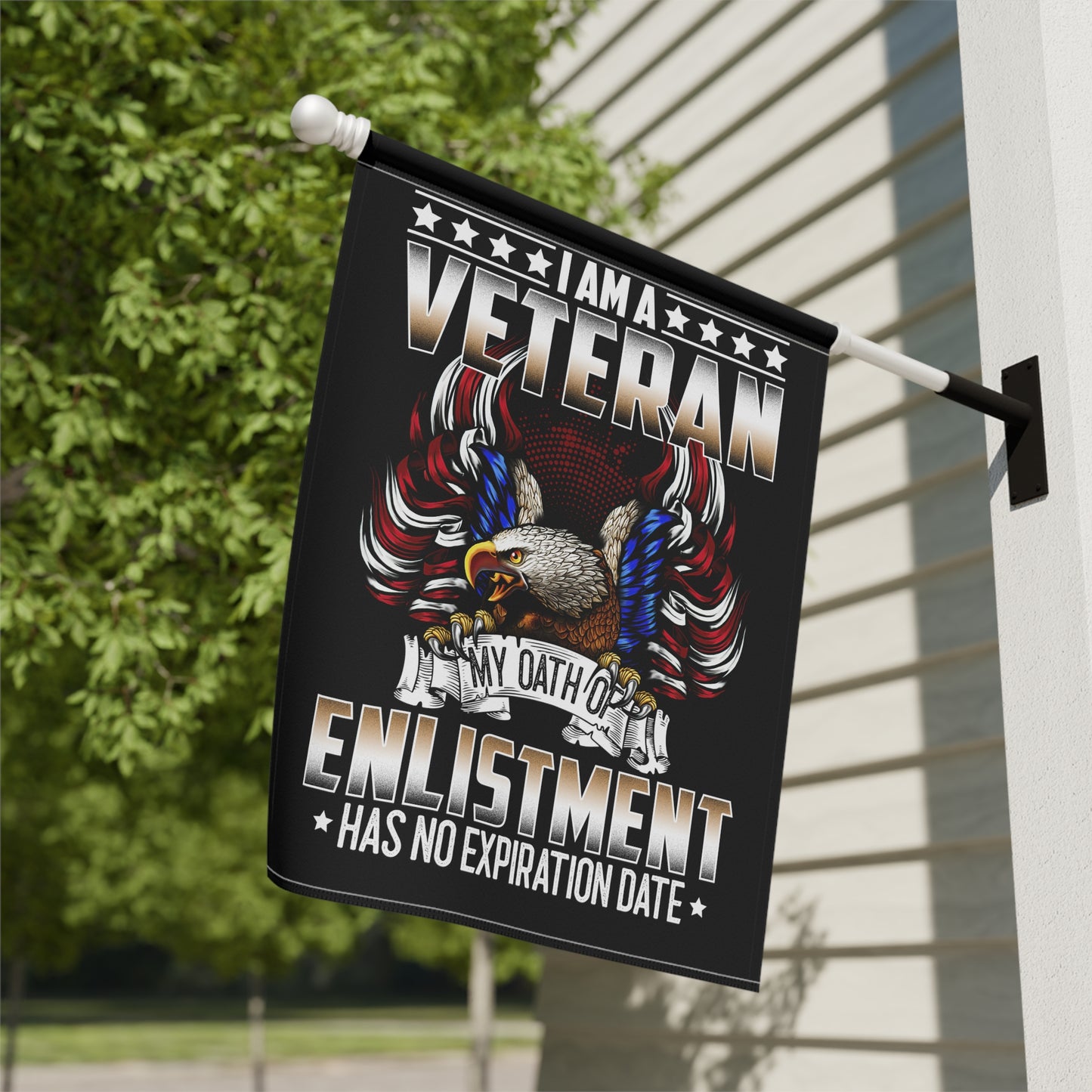 I am a Veteran, my oath of enlistment has no expiration date - Garden & House Banner - Premium Home Decor from Old Glory 1776 Apparel - Just $19.97! Shop now at Old Glory 1776 Apparel