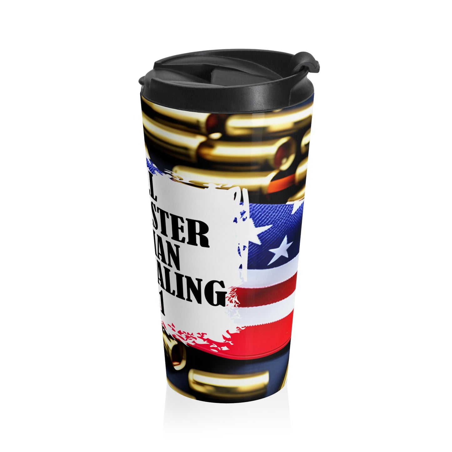Patriotic 20oz Stainless Steel Travel Mug - 'All Faster Than Dialing 911' Design - Old Glory 1776 Apparel