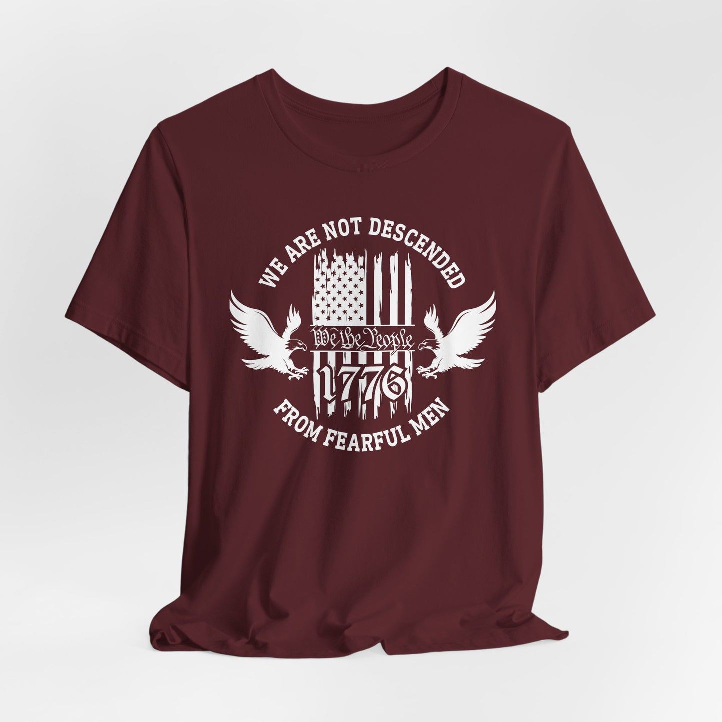 We Are Not Descended From Fearful Men unisex T-Shirt, patriotic tee, Founding fathers legacy T-Shirt - Old Glory 1776 Apparel