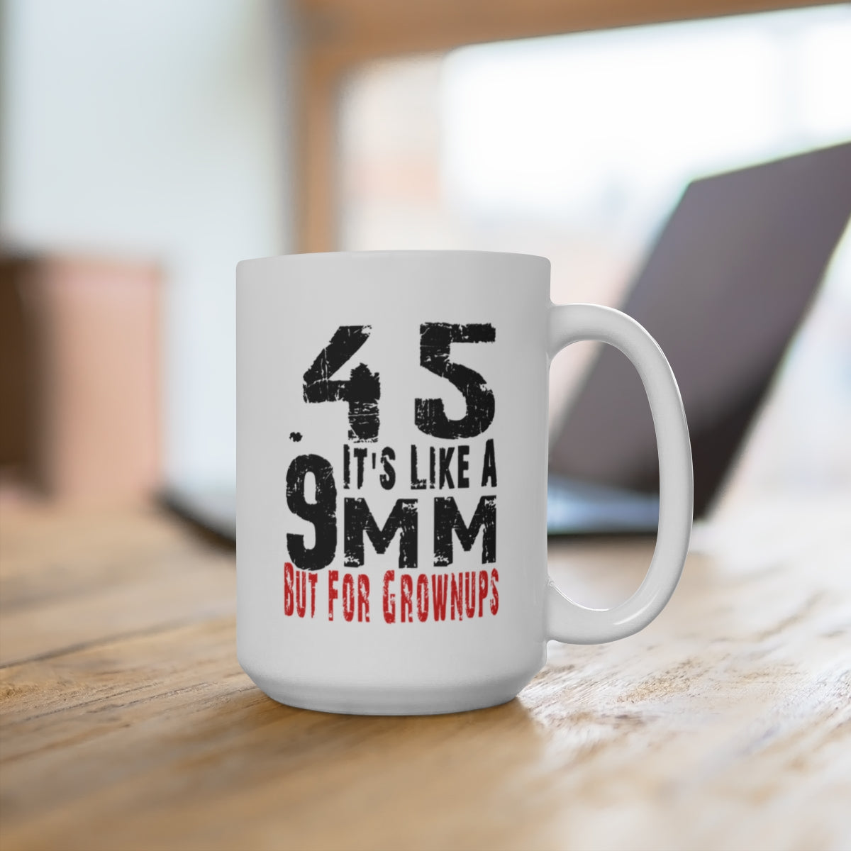 Patriotic .45 ACP Mug – Gun Rights Coffee Cup – 11oz or 15oz White Ceramic – It’s Like a 9mm But for Grownups – Veteran Gift Idea
