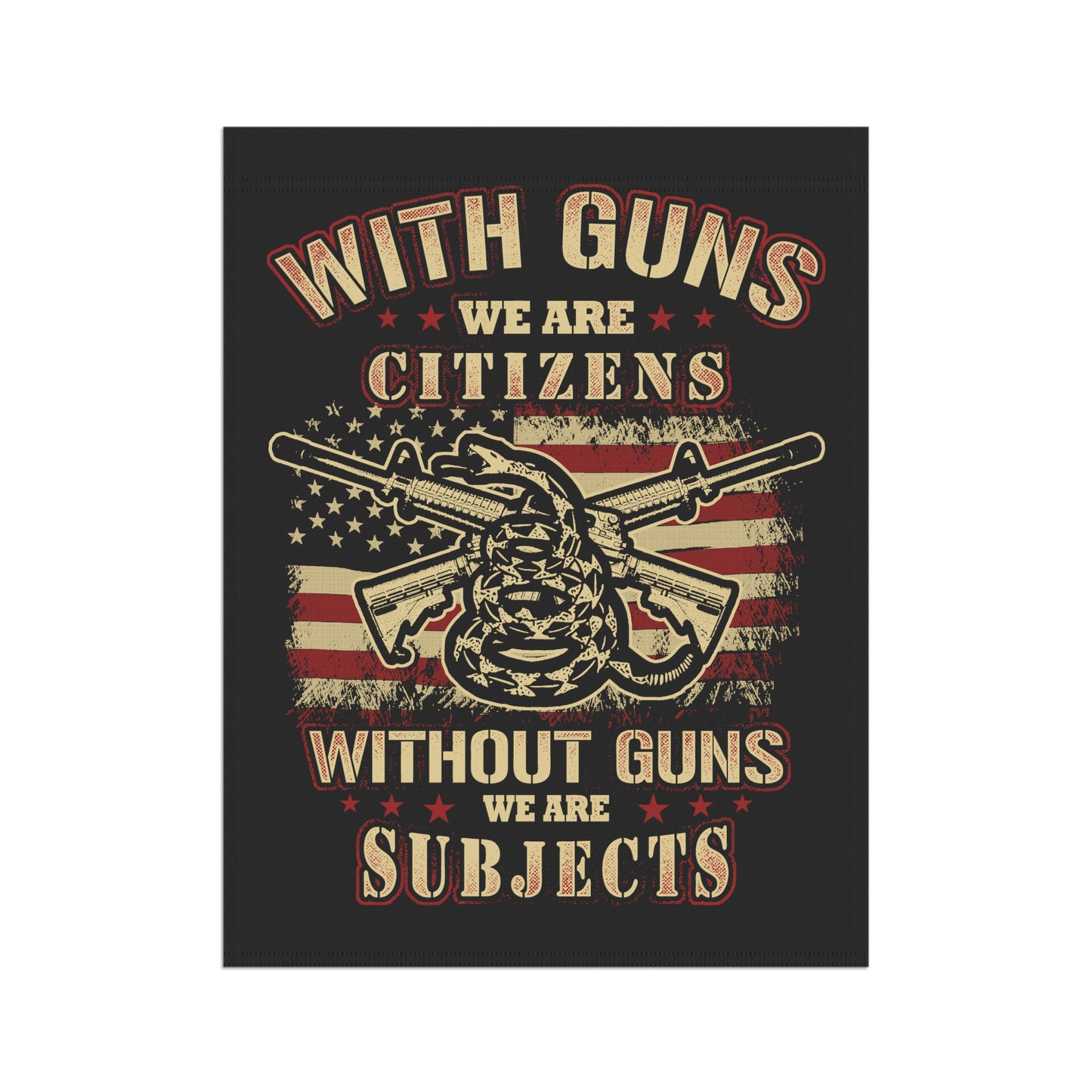 With guns we are citizens, without guns, we are subjects - Garden & House Banner - Premium Home Decor from Printify - Just $19.97! Shop now at Grizzly Creek Apparel