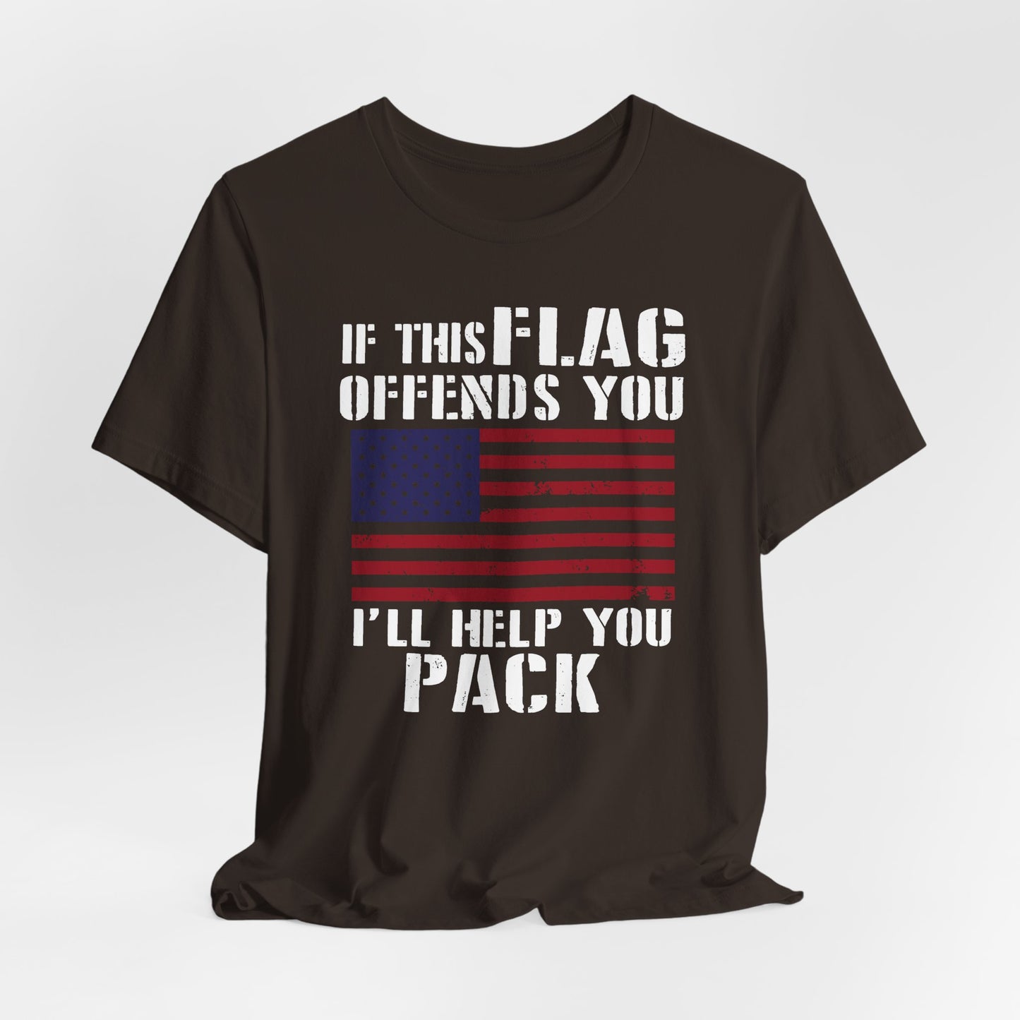 If This Flag Offends You I'll Help You Pack Patriotic T-Shirt, American Flag Gift, Patriotic Apparel, Red White Blue Tee - Old Glory 1776 Apparel