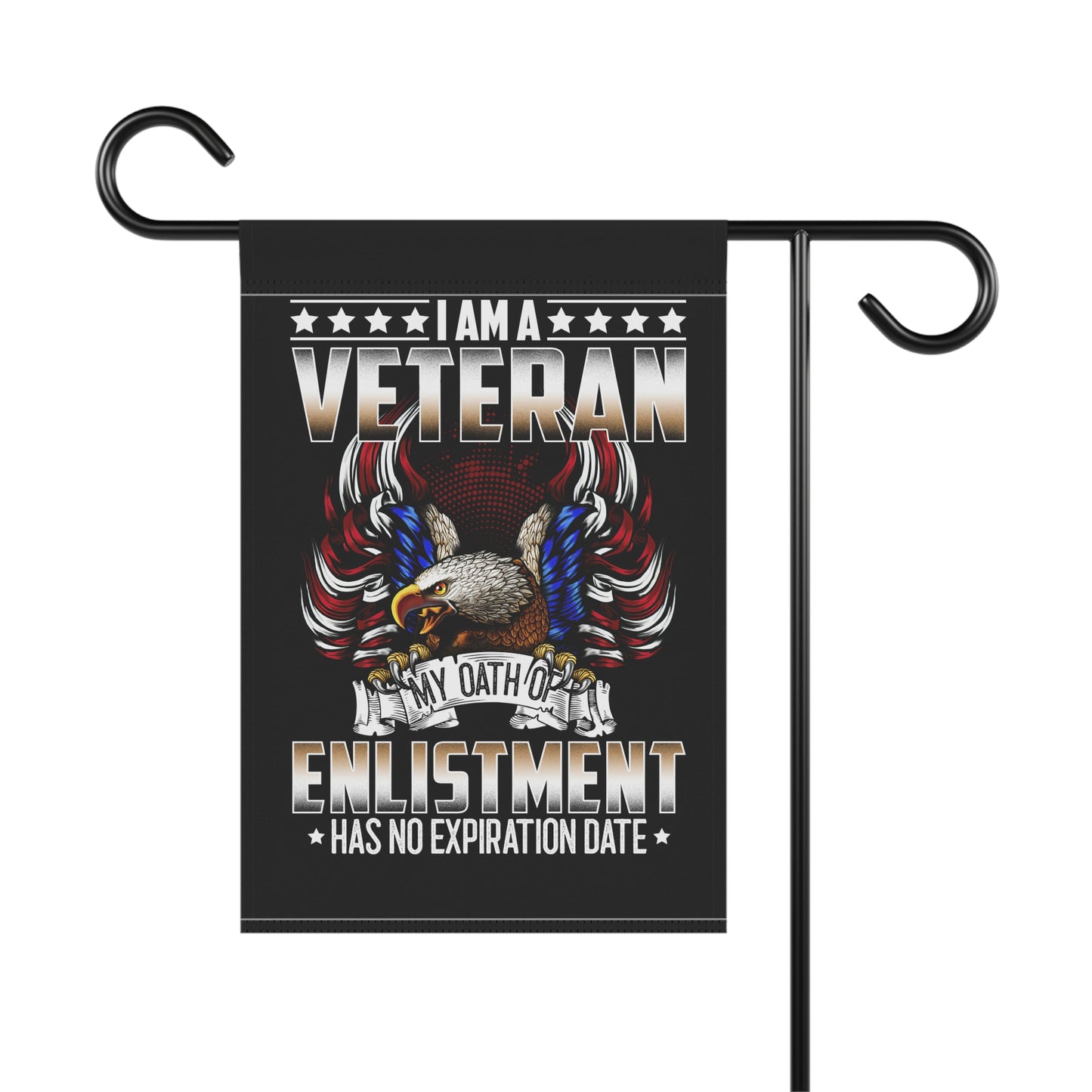 I am a Veteran, my oath of enlistment has no expiration date - Garden & House Banner - Premium Home Decor from Old Glory 1776 Apparel - Just $19.97! Shop now at Old Glory 1776 Apparel