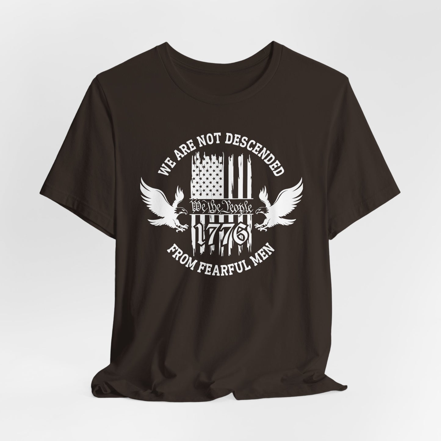 We Are Not Descended From Fearful Men unisex T-Shirt, patriotic tee, Founding fathers legacy T-Shirt - Old Glory 1776 Apparel