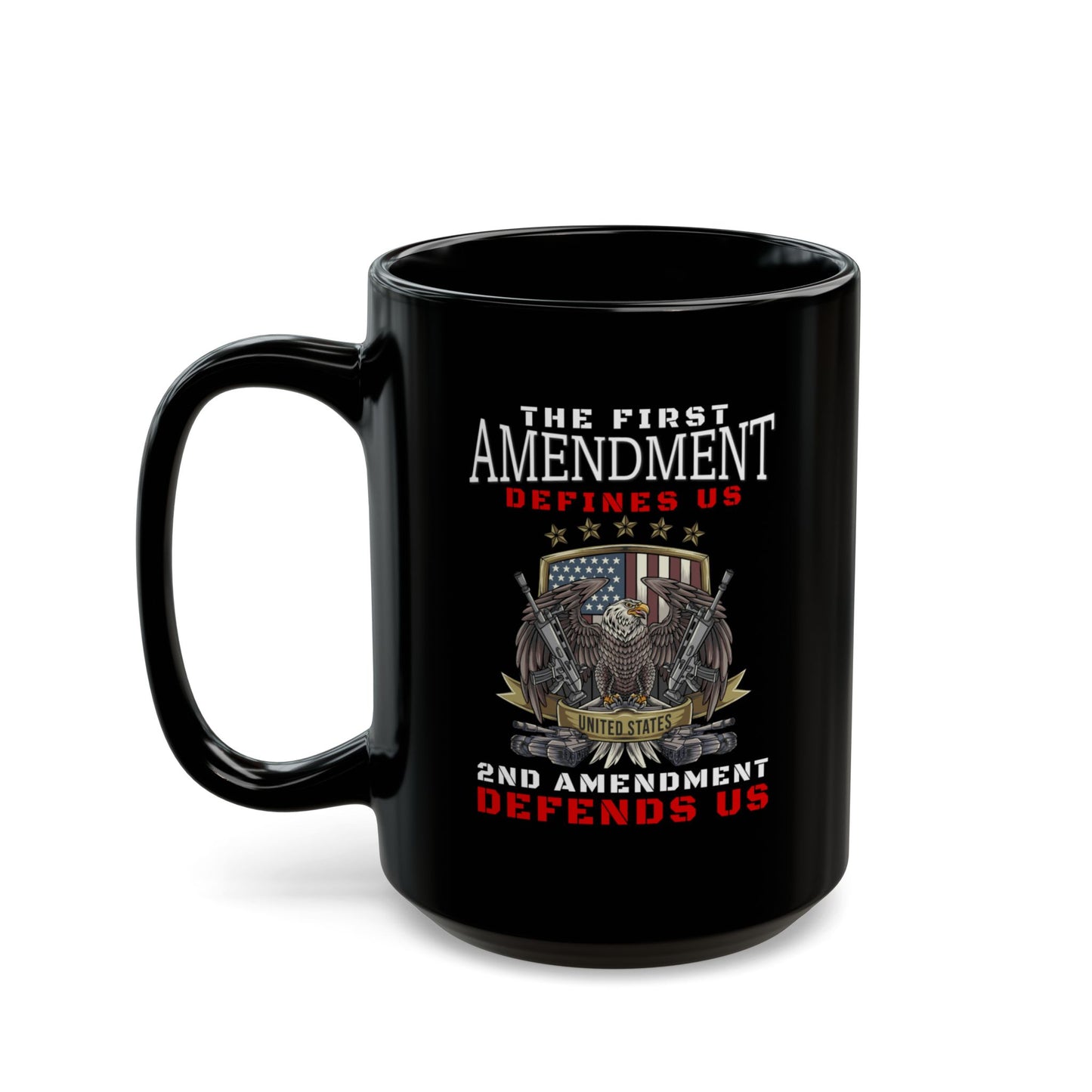 Pro-Gun Patriot Mug – First Amendment Defines, Second Defends – 11oz or 15oz Ceramic Coffee Cup – Bold American Rights Design
