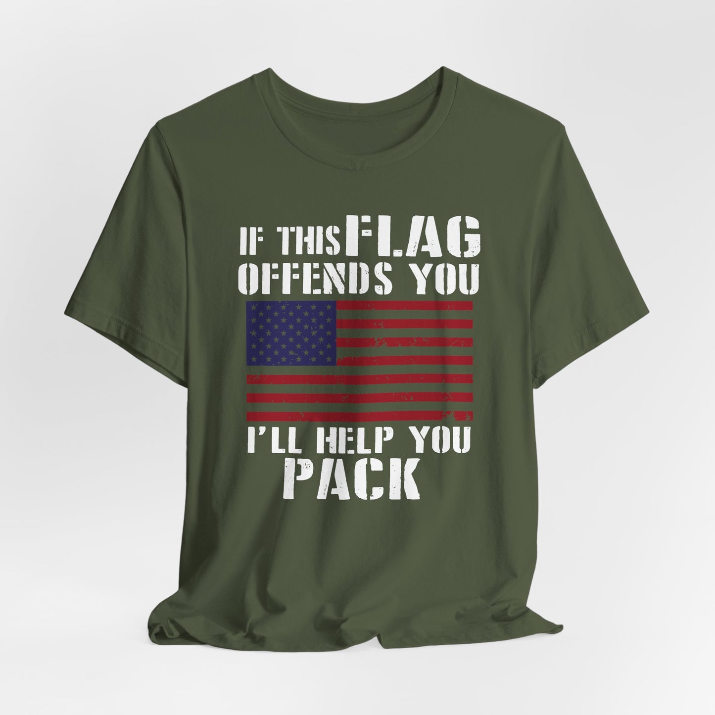If This Flag Offends You I'll Help You Pack Patriotic T-Shirt, American Flag Gift, Patriotic Apparel, Red White Blue Tee - Old Glory 1776 Apparel