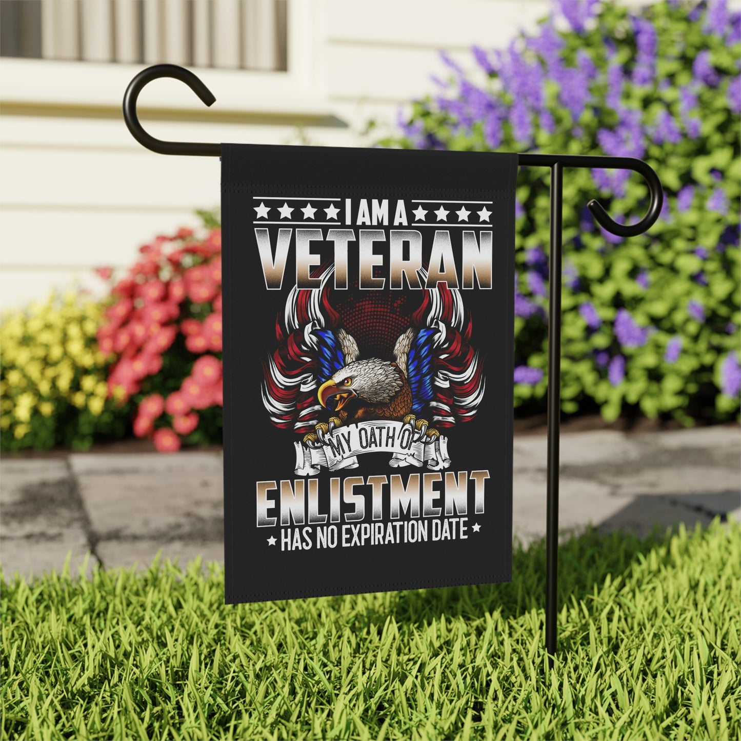 I am a Veteran, my oath of enlistment has no expiration date - Garden & House Banner - Premium Home Decor from Old Glory 1776 Apparel - Just $19.97! Shop now at Old Glory 1776 Apparel