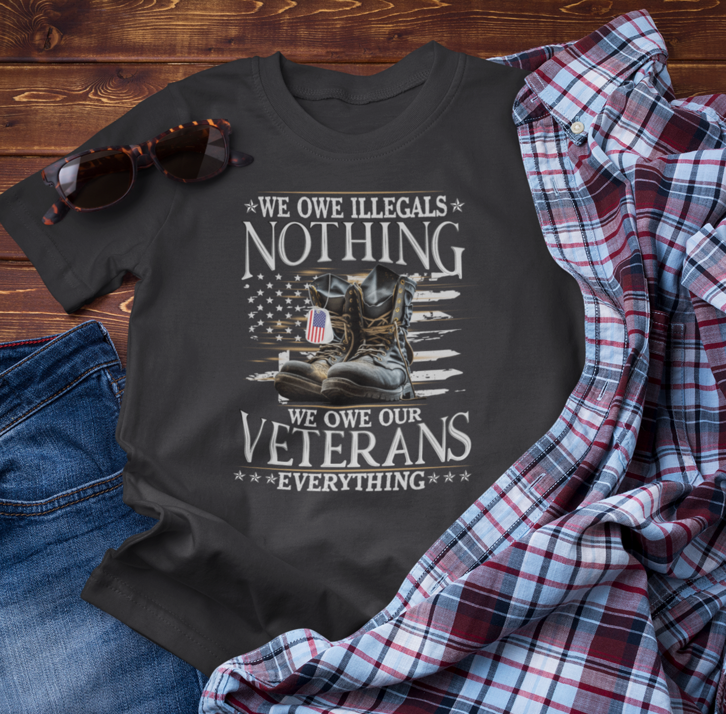 We Owe Illegals Nothing, We Owe Our Veterans Everything Unisex T-Shirt, Patriotic Tee, Veteran Supporter Gift, Memorial Day Apparel - Old Glory 1776 Apparel