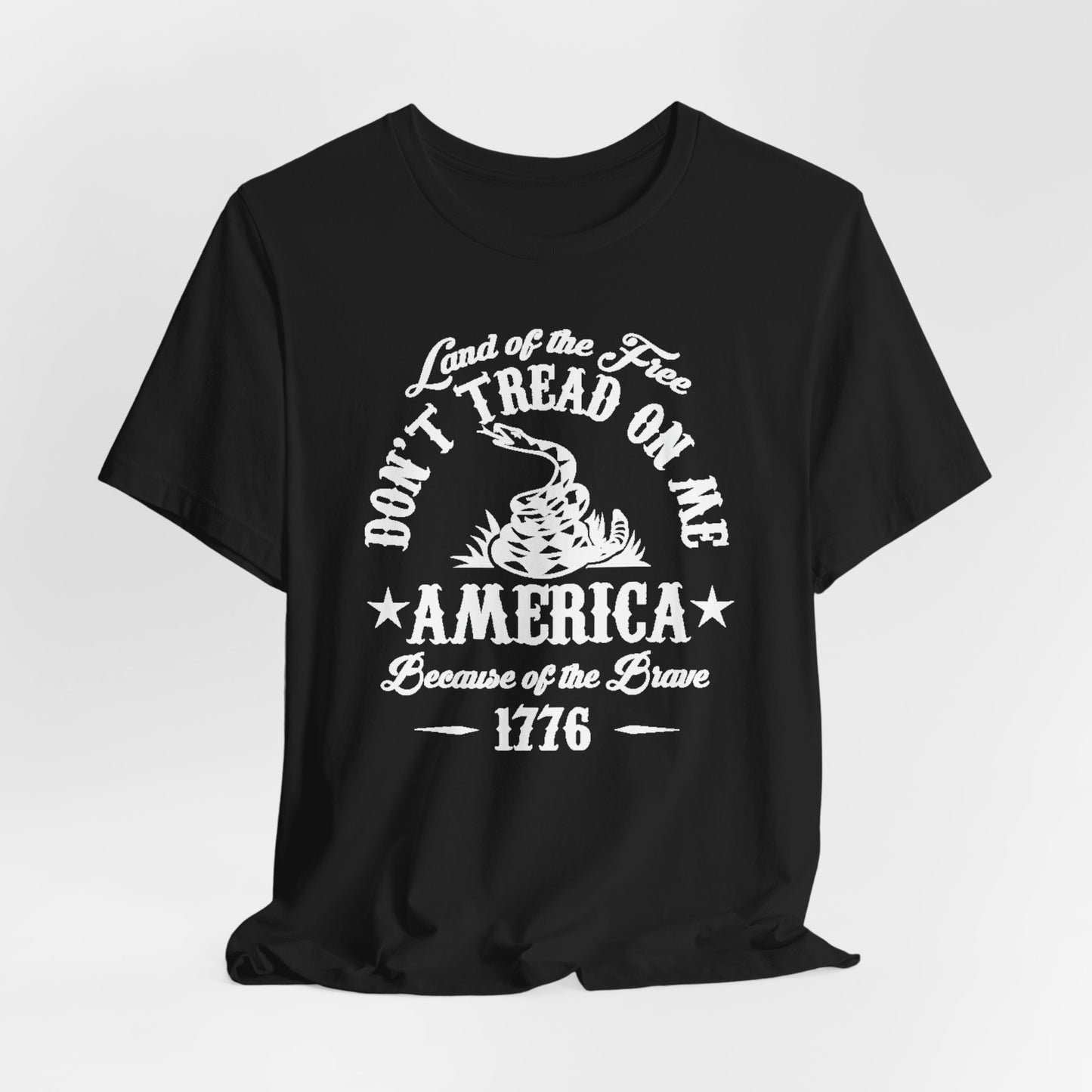Land of The Free, Don't Tread on Me Unisex T-Shirt, Patriotic Tee, Independence Day, 4th of July Tee - Old Glory 1776 Apparel