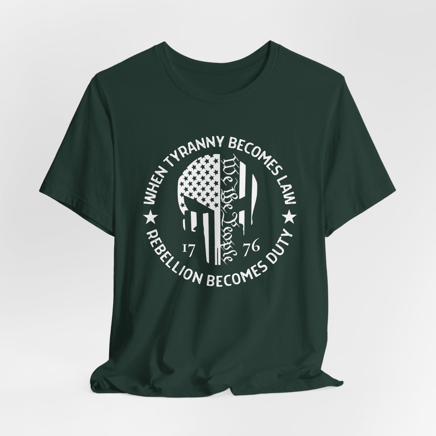 When Tyranny Becomes Law, Rebellion Duty Unisex T-Shirt, Protest Tee, Activist Shirt, Political Unisex Top - Old Glory 1776 Apparel