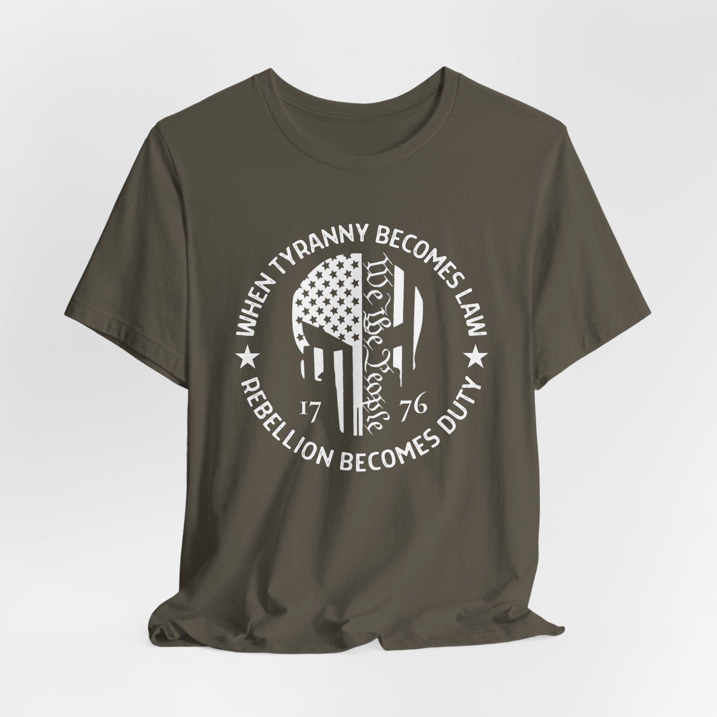 When Tyranny Becomes Law, Rebellion Duty Unisex T-Shirt, Protest Tee, Activist Shirt, Political Unisex Top - Old Glory 1776 Apparel