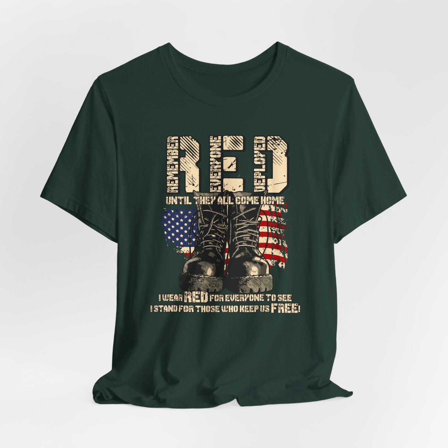 RED Remember Everyone Deployed Unisex Tee, Patriotic Military Support Shirt, Wear RED Friday until Everyone Comes Home, Veteran Apparel - Old Glory 1776 Apparel