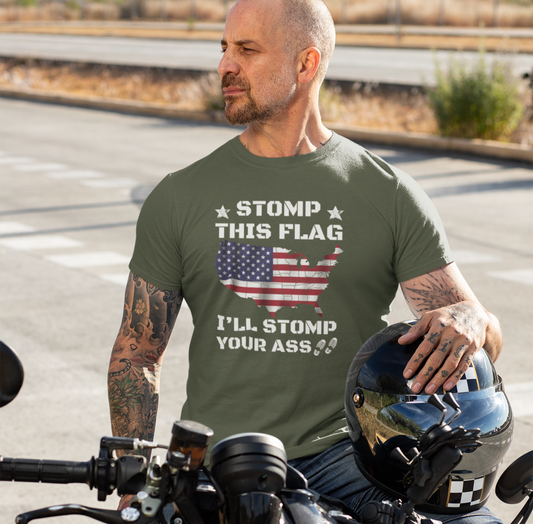 Stomp My Flag I'll Stomp Your Ass, Patriotic T- Shirt, 4th of July Top, America Pride T-Shirt, Red White Blue Tees - Old Glory 1776 Apparel