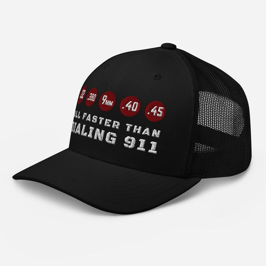 All Faster Than Dialing 911 Snapback Trucker Cap - Old Glory 1776 Apparel