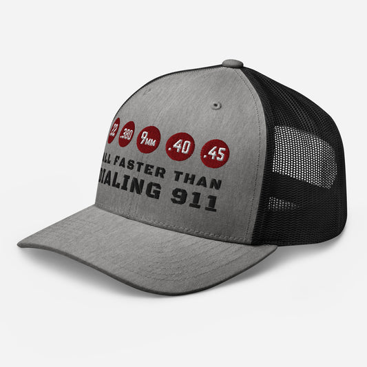 Humorous Snapback Trucker Cap - "All Faster Than Dialing 911" - Old Glory 1776 Apparel