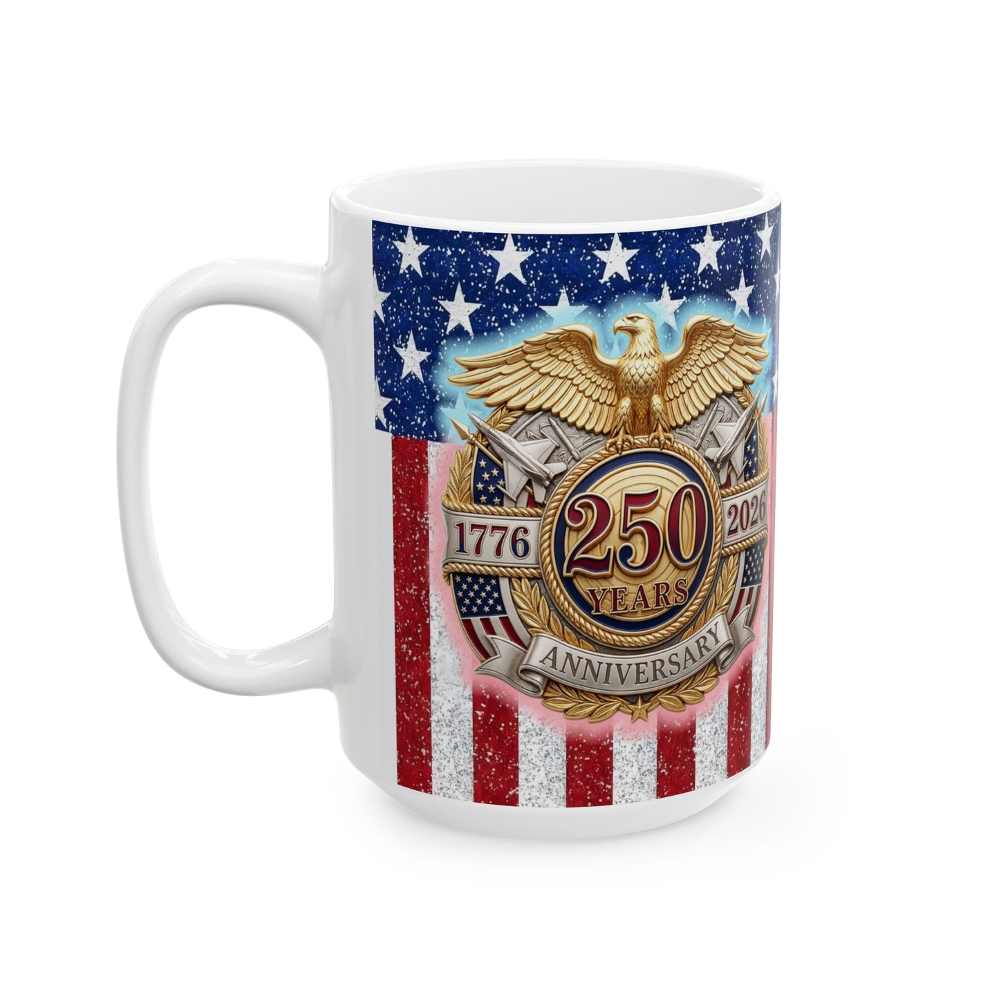 1776–2026 Patriotic American Flag Ceramic Mug – Anniversary Eagle Emblem (11oz/15oz)