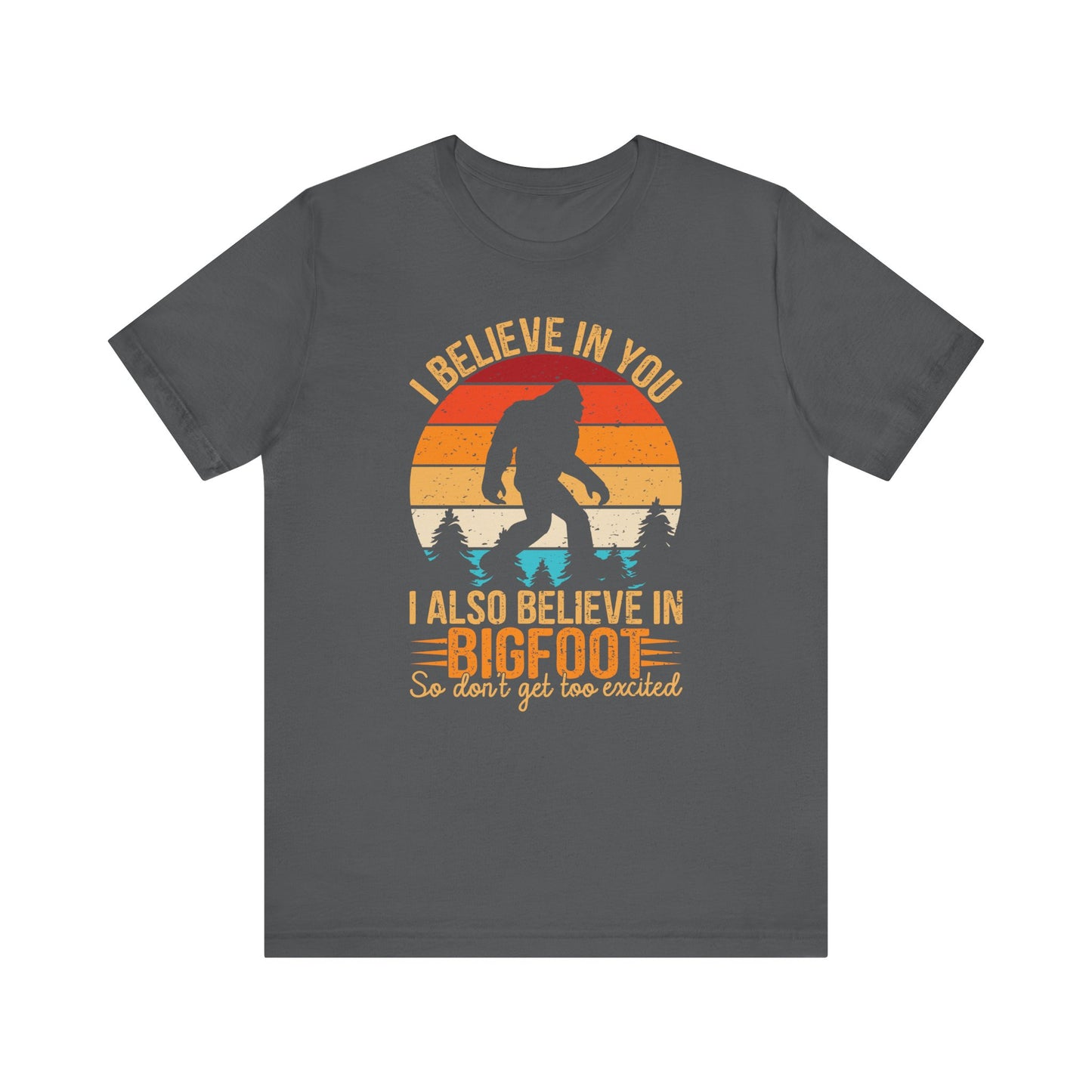 Bigfoot Believer Tee, Fun Graphic T-Shirt, Unisex Casual Wear, Nature Lover Gift, Adventure Shirt, Outdoor Humor Top