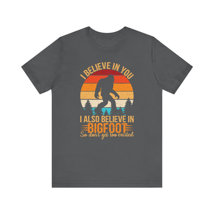Bigfoot Believer Tee, Fun Graphic T-Shirt, Unisex Casual Wear, Nature Lover Gift, Adventure Shirt, Outdoor Humor Top