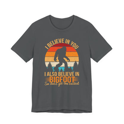 Bigfoot Believer Tee, Fun Graphic T-Shirt, Unisex Casual Wear, Nature Lover Gift, Adventure Shirt, Outdoor Humor Top