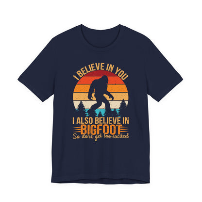 Bigfoot Believer Tee, Fun Graphic T-Shirt, Unisex Casual Wear, Nature Lover Gift, Adventure Shirt, Outdoor Humor Top