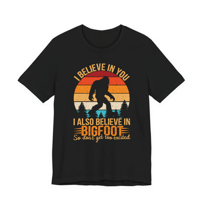 Bigfoot Believer Tee, Fun Graphic T-Shirt, Unisex Casual Wear, Nature Lover Gift, Adventure Shirt, Outdoor Humor Top