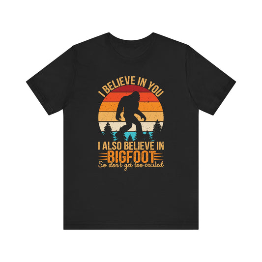 Bigfoot Believer Tee, Fun Graphic T-Shirt, Unisex Casual Wear, Nature Lover Gift, Adventure Shirt, Outdoor Humor Top