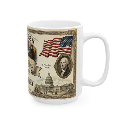 We the People 250th Anniversary Ceramic Mug — 1776–2026 Patriotic Coffee Cup