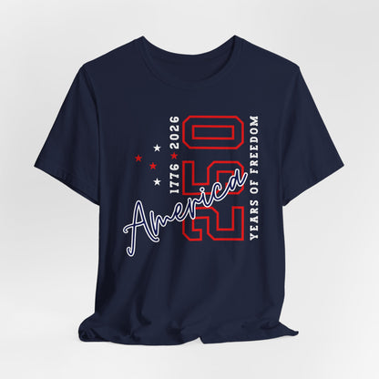 America 250 Celebration Tee — 250 Years of Freedom Patriotic T-Shirt