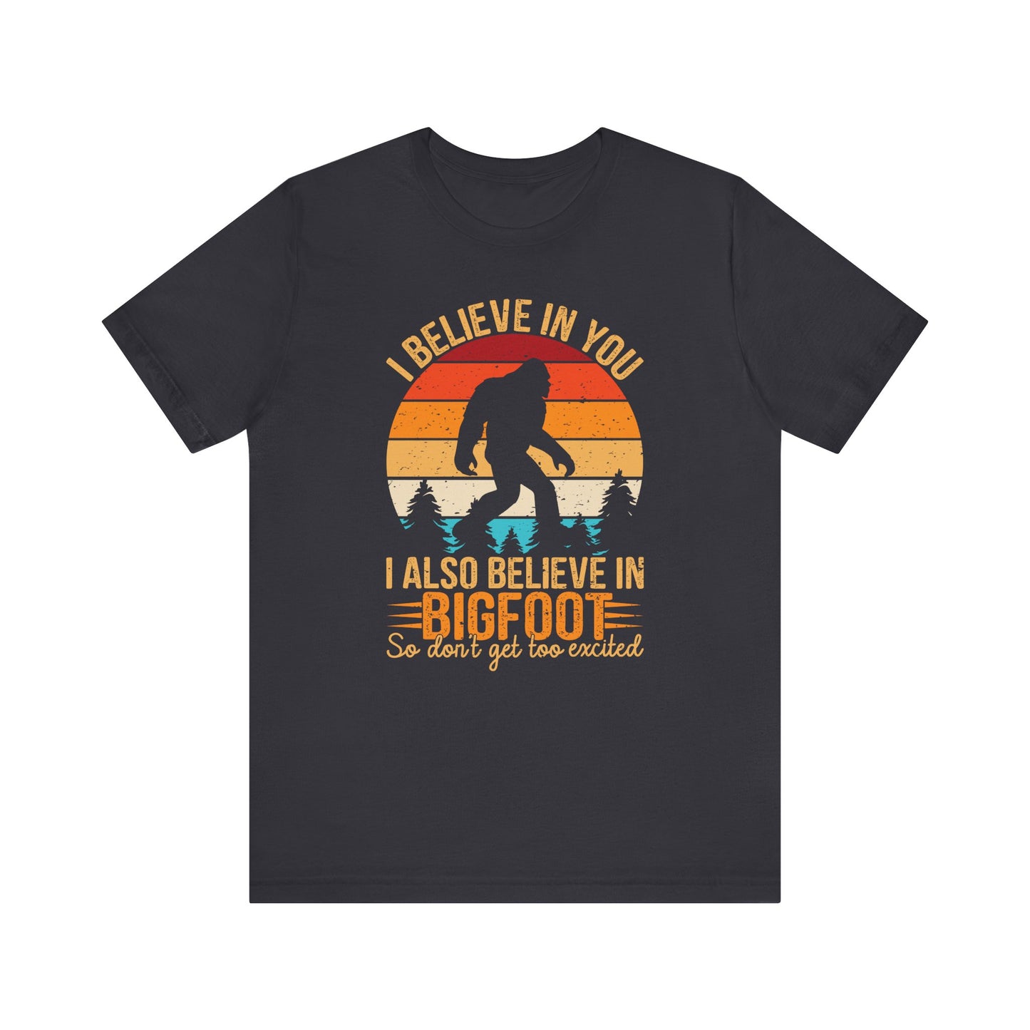 Bigfoot Believer Tee, Fun Graphic T-Shirt, Unisex Casual Wear, Nature Lover Gift, Adventure Shirt, Outdoor Humor Top