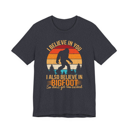 Bigfoot Believer Tee, Fun Graphic T-Shirt, Unisex Casual Wear, Nature Lover Gift, Adventure Shirt, Outdoor Humor Top