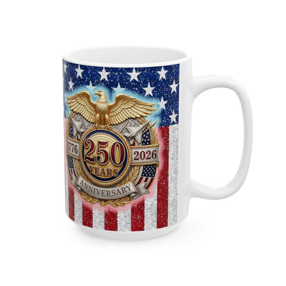 1776–2026 Patriotic American Flag Ceramic Mug – Anniversary Eagle Emblem (11oz/15oz)
