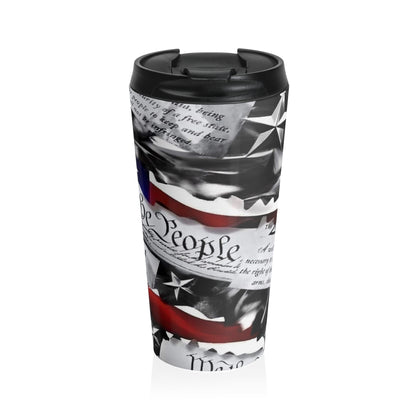 2nd Amendment, We The People 15oz Stainless Steel Travel Mug - Freedom & Liberty Design