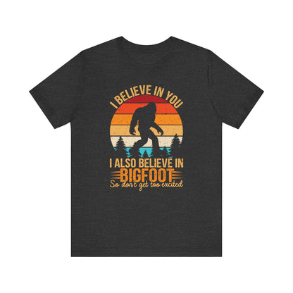 Bigfoot Believer Tee, Fun Graphic T-Shirt, Unisex Casual Wear, Nature Lover Gift, Adventure Shirt, Outdoor Humor Top