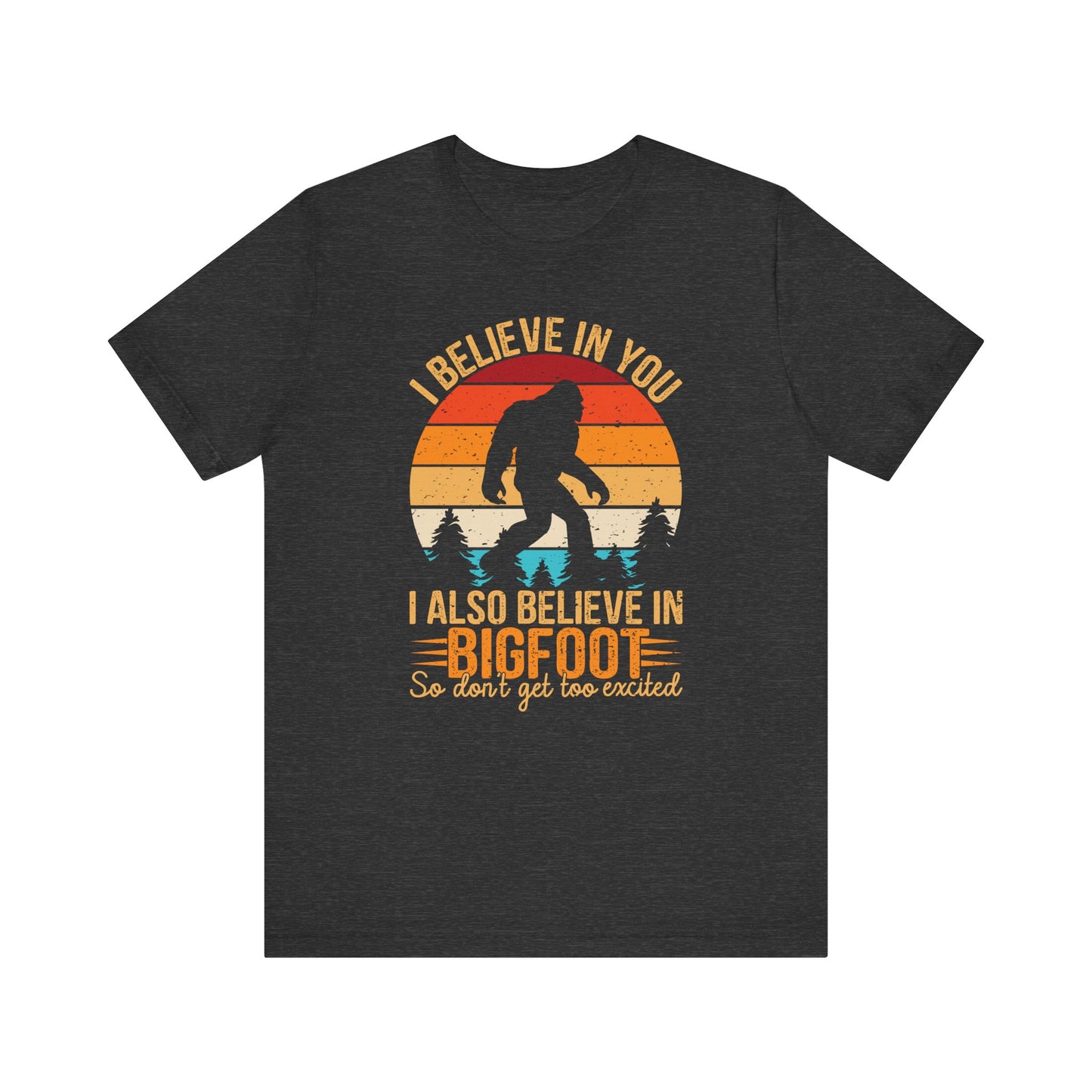 Bigfoot Believer Tee, Fun Graphic T-Shirt, Unisex Casual Wear, Nature Lover Gift, Adventure Shirt, Outdoor Humor Top