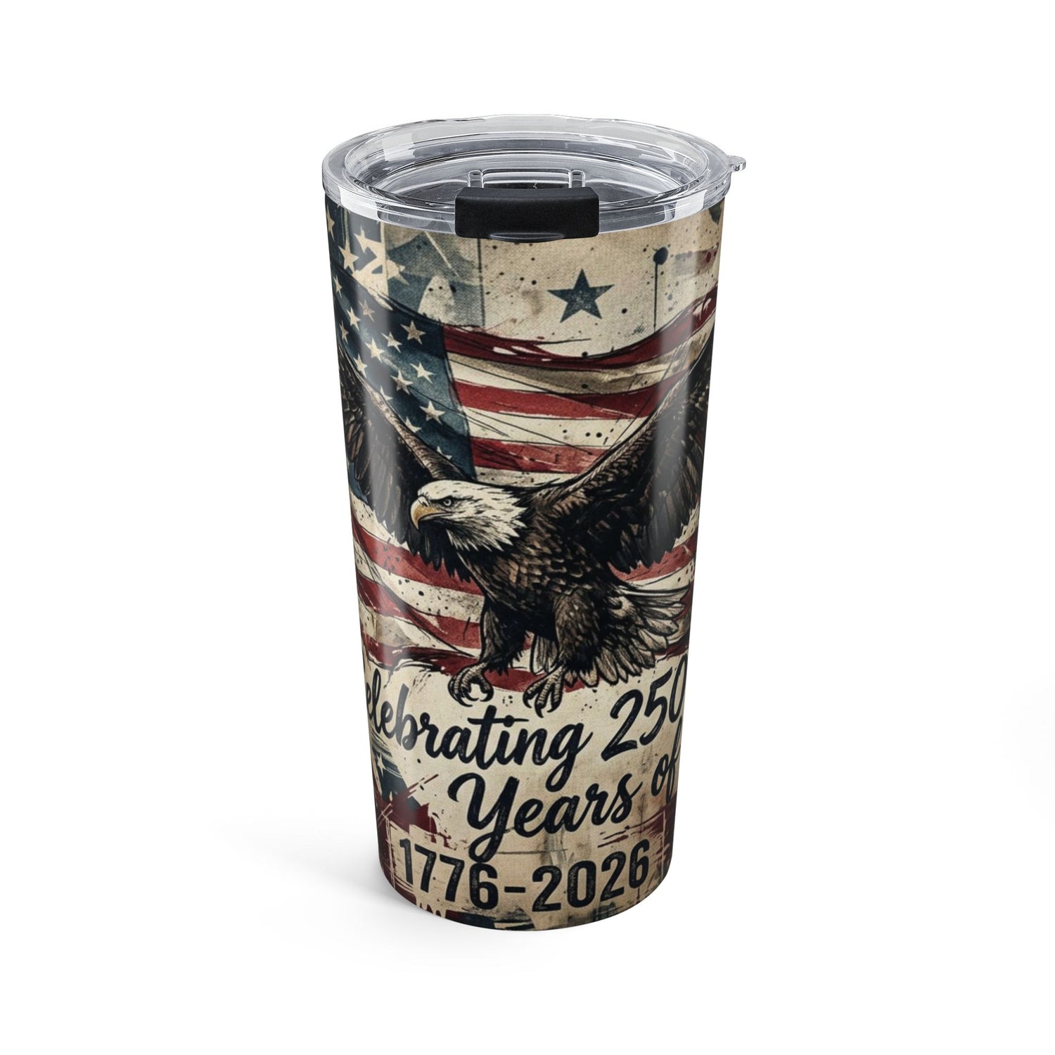 Patriotic 20oz Tumbler — Celebrating 250 Years 1776–2026 Eagle & American Flag
