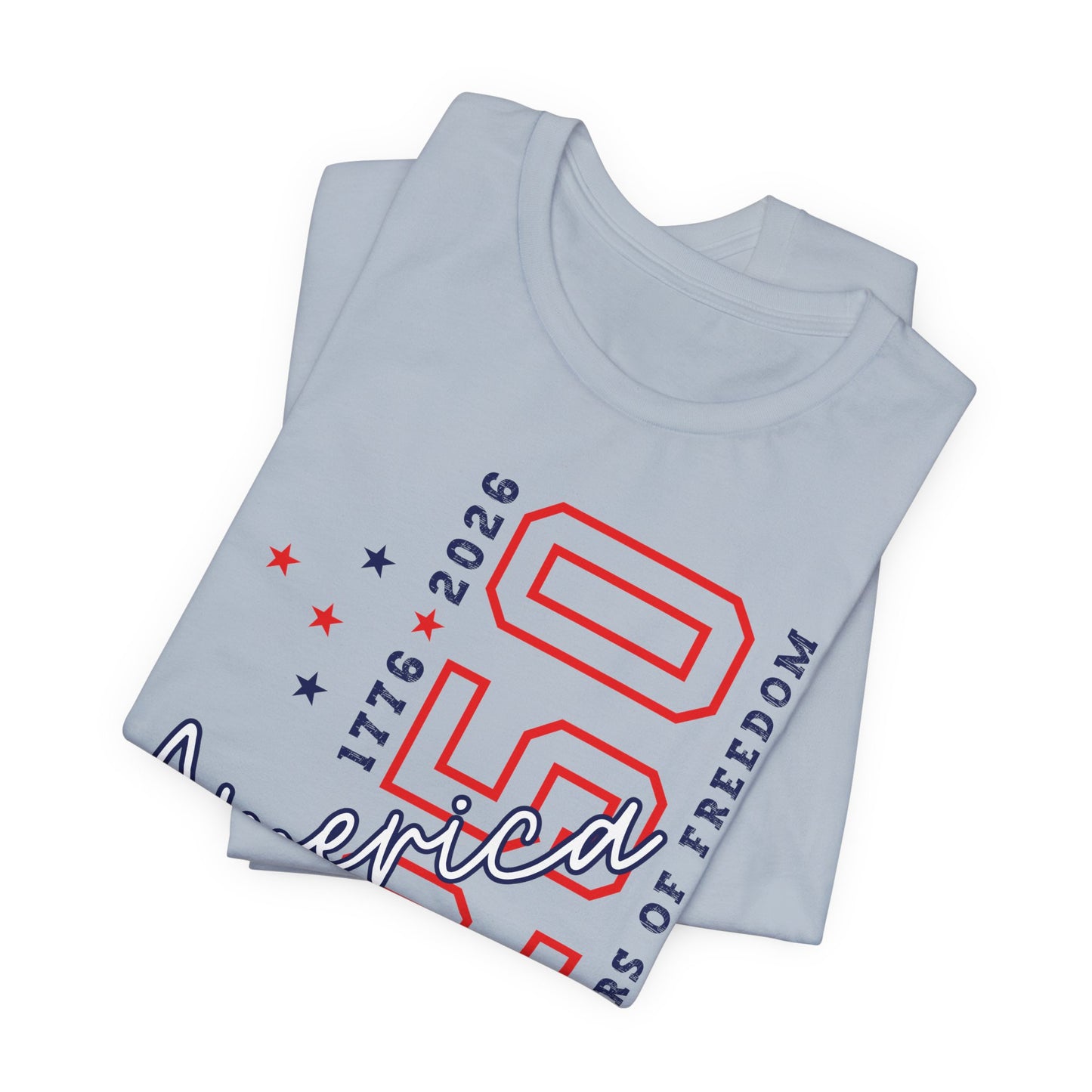 America 250 Celebration Tee — 250 Years of Freedom Patriotic T-Shirt