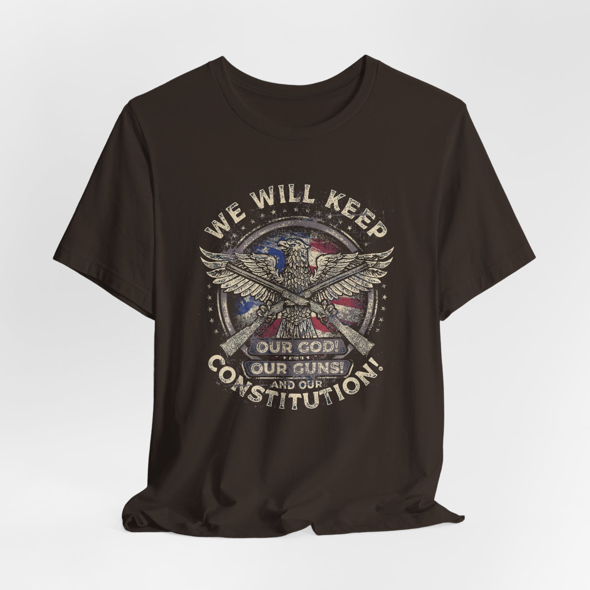 We Will Keep Our Guns God Constitution T-Shirt, American Pride Shirt, USA Patriot Apparel, Freedom Tee - Old Glory 1776 Apparel