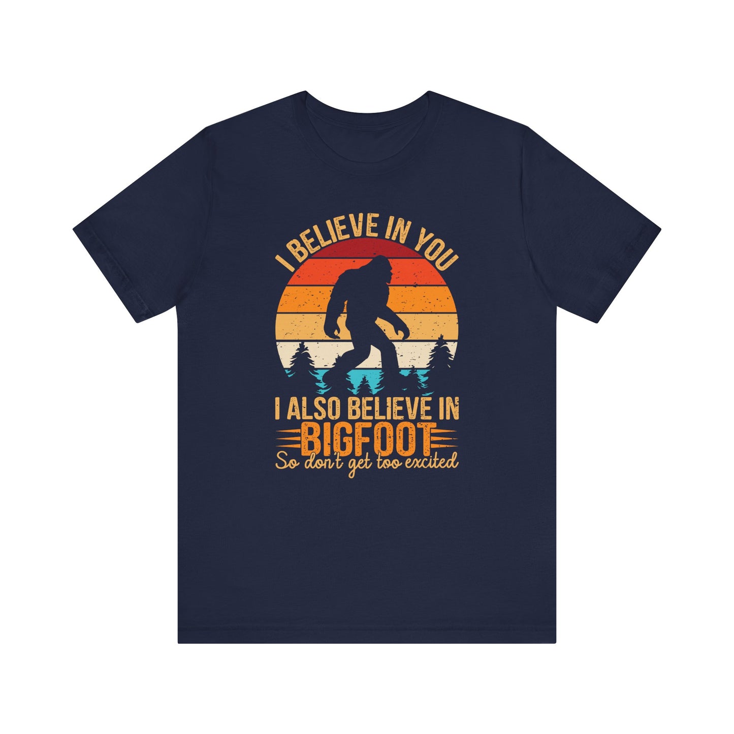 Bigfoot Believer Tee, Fun Graphic T-Shirt, Unisex Casual Wear, Nature Lover Gift, Adventure Shirt, Outdoor Humor Top