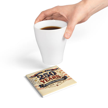 250 Years of American Freedom Ceramic Coaster — 1776–2026 Patriotic Independence Day Gift
