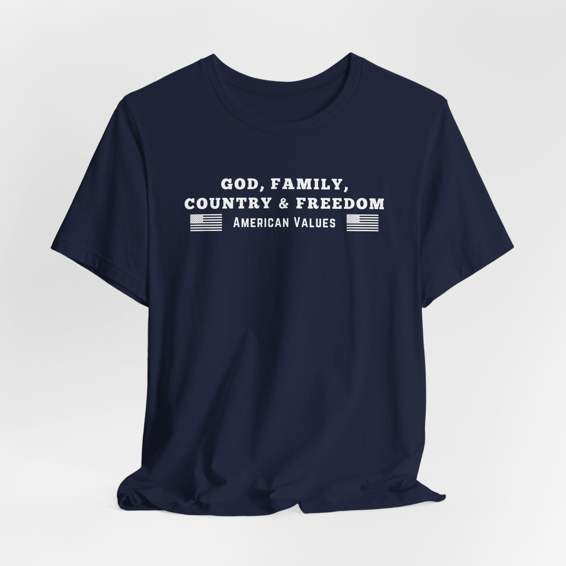 God, Family, Country & Freedom Unisex Tee - Patriotic Shirt, American Pride Tshirt, USA Patriotic Apparel, Independence Day Tee, Memorial - Old Glory 1776 Apparel