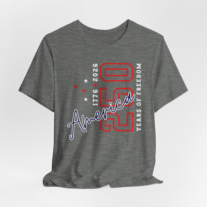 America 250 Celebration Tee — 250 Years of Freedom Patriotic T-Shirt