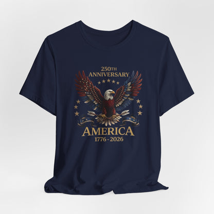 America 250th Anniversary Eagle T-Shirt — 1776–2026 Patriotic Tee