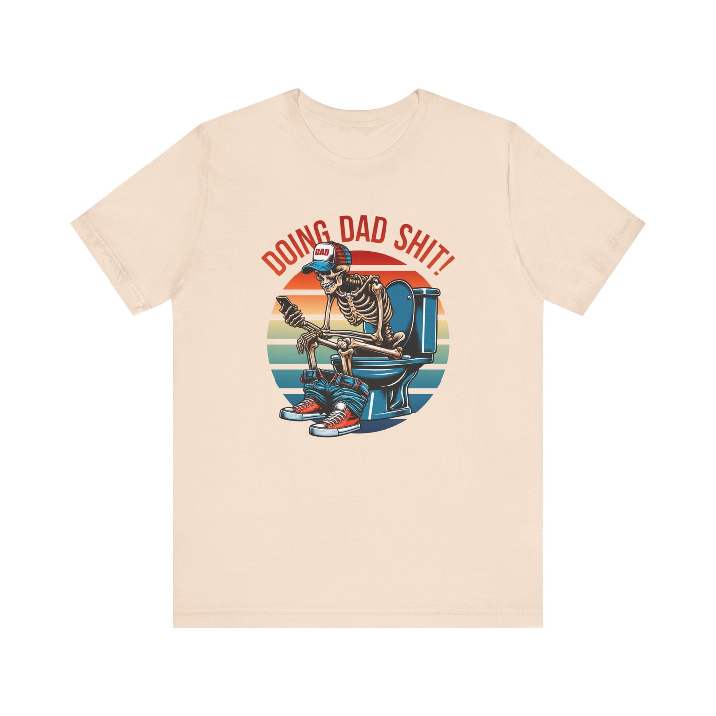 Funny Dad T-Shirt, Doing Dad Shit Unisex Tee, Humorous Gift for Father, Dad's Day Shirt, Fathers Day Gift