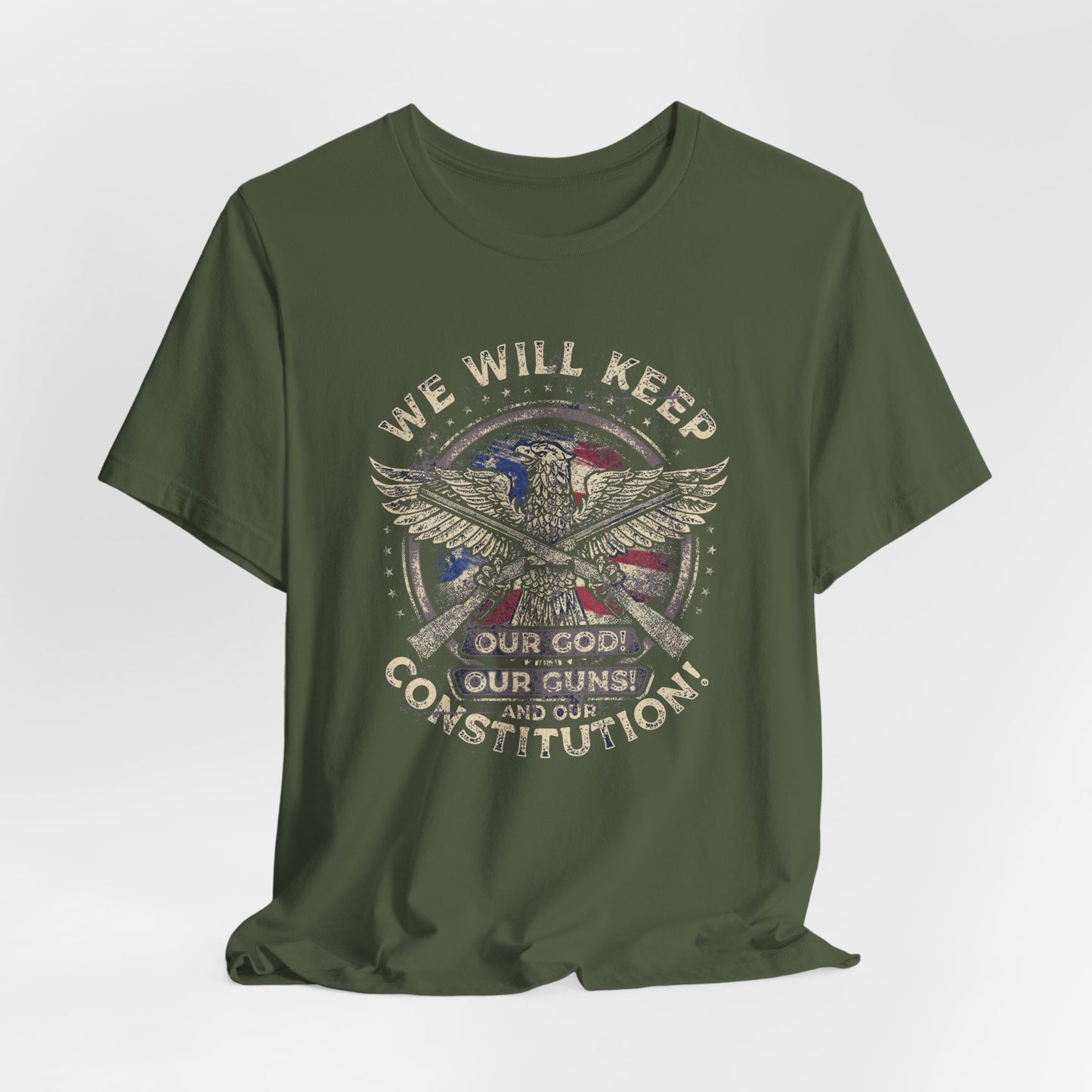 We Will Keep Our Guns God Constitution T-Shirt, American Pride Shirt, USA Patriot Apparel, Freedom Tee - Old Glory 1776 Apparel