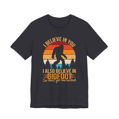 Bigfoot Believer Tee, Fun Graphic T-Shirt, Unisex Casual Wear, Nature Lover Gift, Adventure Shirt, Outdoor Humor Top