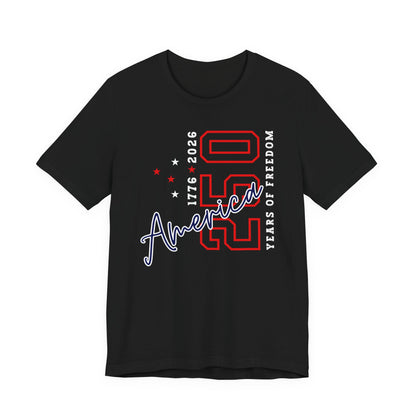 America 250 Celebration Tee — 250 Years of Freedom Patriotic T-Shirt