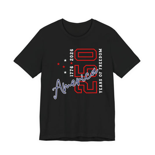 America 250 Celebration Tee — 250 Years of Freedom Patriotic T-Shirt