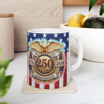 1776–2026 Patriotic American Flag Ceramic Mug – Anniversary Eagle Emblem (11oz/15oz)